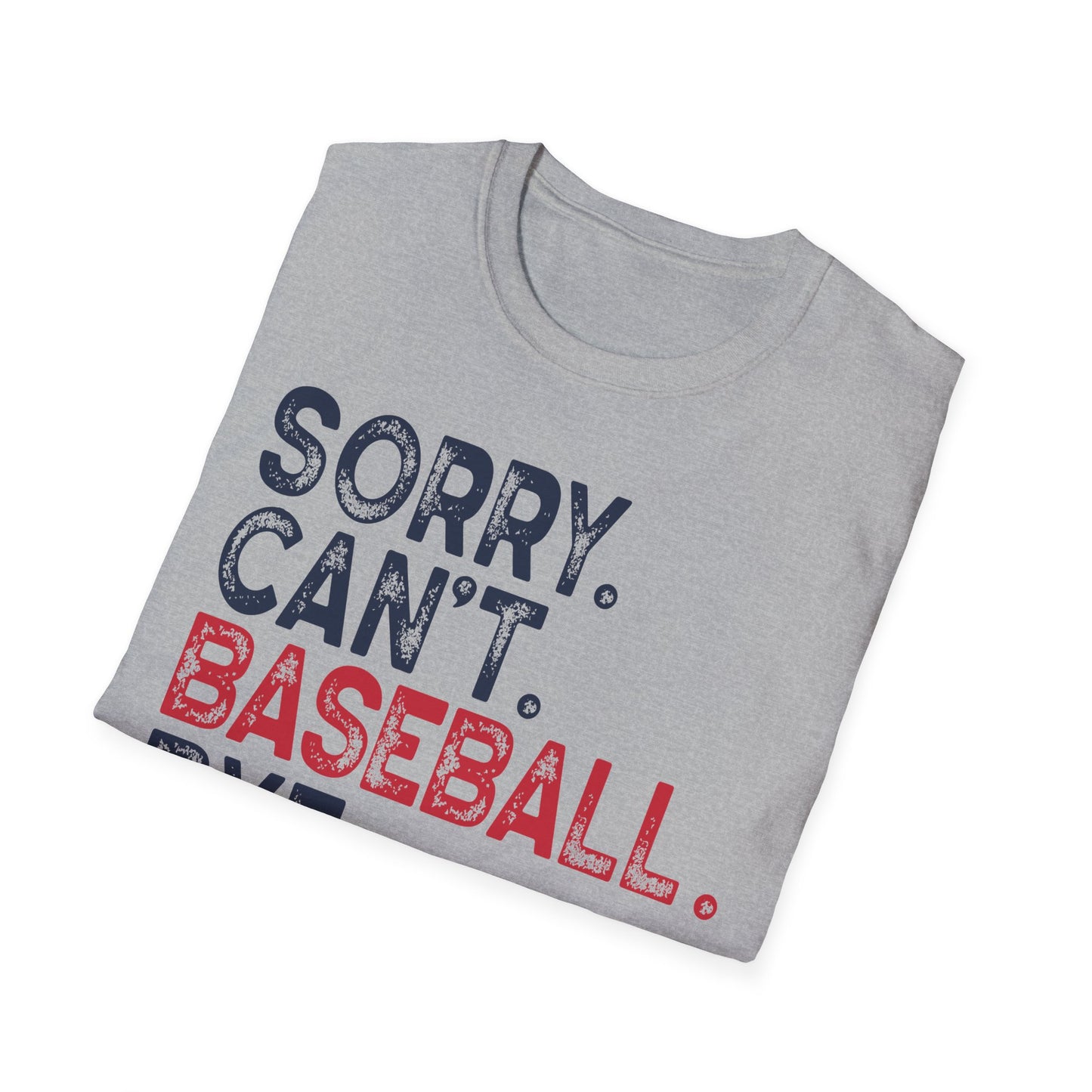 Sorry Can't Baseball Bye Tee