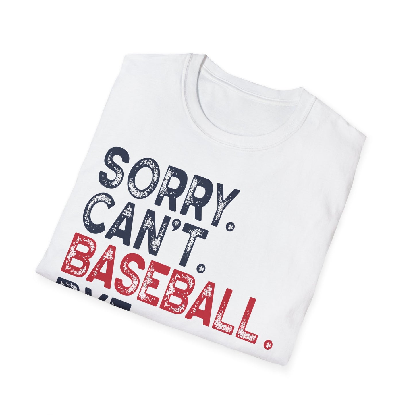Sorry Can't Baseball Bye Tee