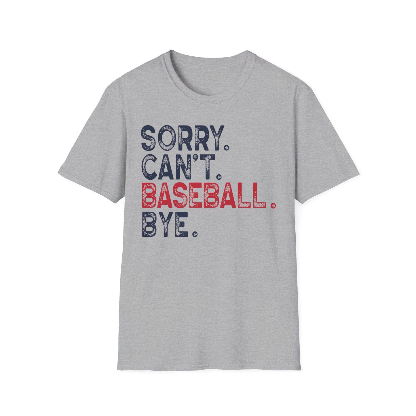 Sorry Can't Baseball Bye Tee